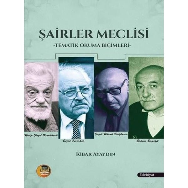 Şairler Meclisi - Tematik Okuma Biçimleri | Aysima Yayınları (İnce Kapak)