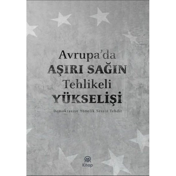 Avrupa'da Aşırı Sağın Tehlikeli Yükselişi | AA Kitap (İnce Kapak)