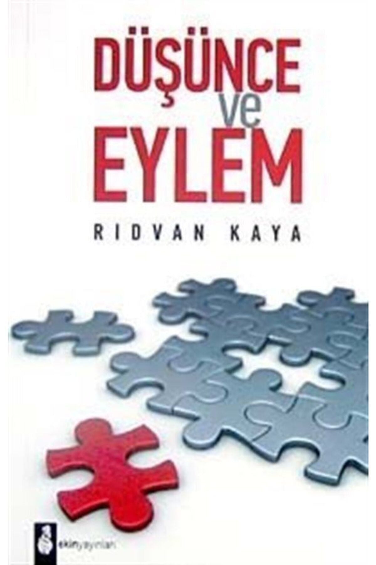Düşünce ve Eylem | Ekin Yayınları (Ciltsiz)