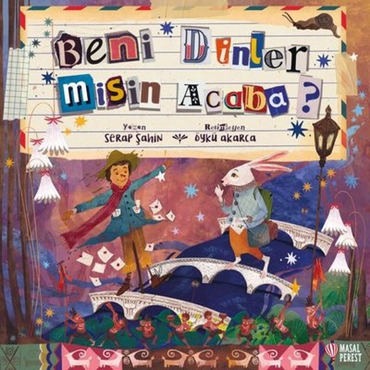Beni Dinler misin Acaba? | Masalperest