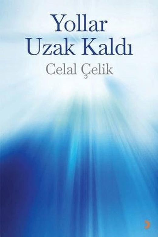 Yollar Uzak Kaldı