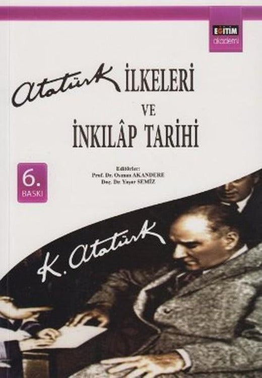 Atatürk İlkeleri ve İnkılap Tarihi | Eğitim Yayınevi (İnce Kapak)