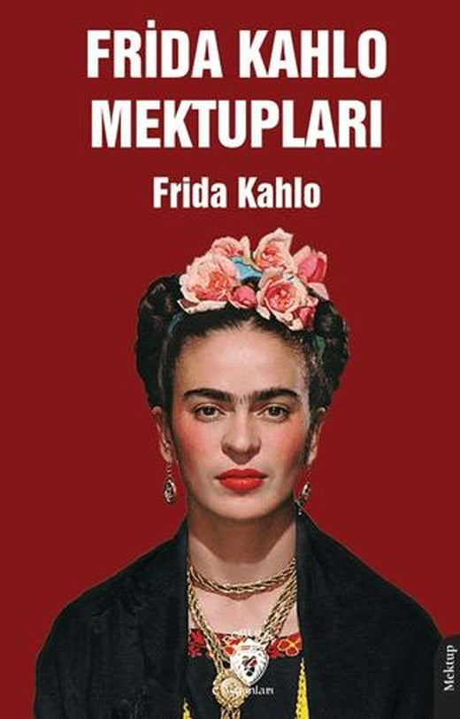 Frida Kahlo Mektupları | Dorlion Yayınları (Ciltsiz)