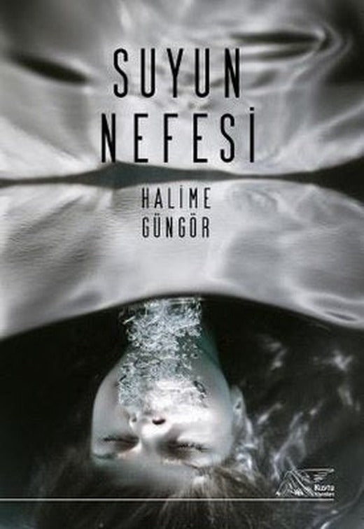 Suyun Nefesi | Kuytu Yayınları (İnce Kapak)