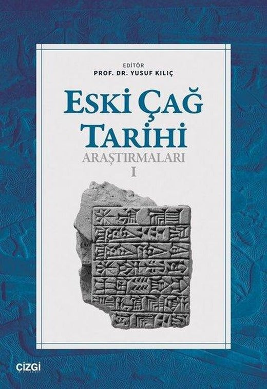 Eski Çağ Tarihi Araştırmaları 1 | Çizgi Kitabevi (İnce Kapak)