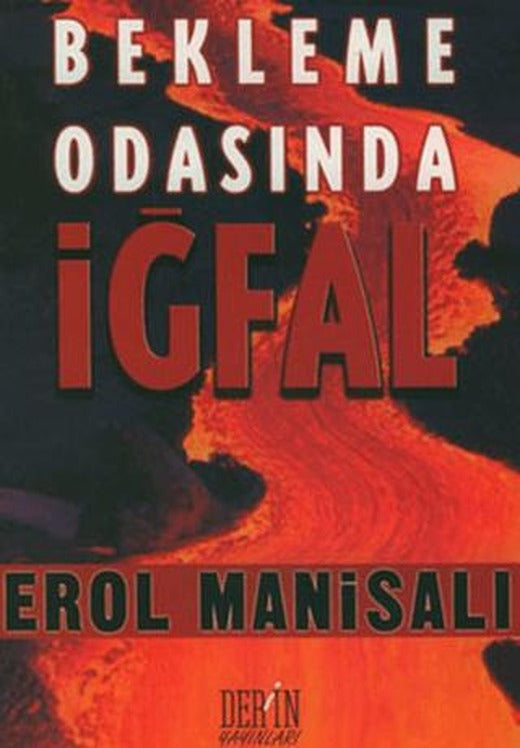 Bekleme Odasında İğfal | Derin Yayınları (Ciltsiz)