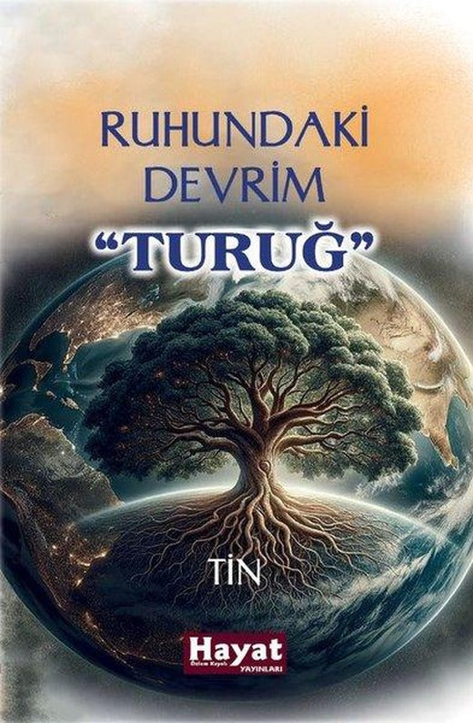 Ruhundaki Devrim - Turuğ | Hayat Özlem Kayalı Yayınları (İnce Kapak)