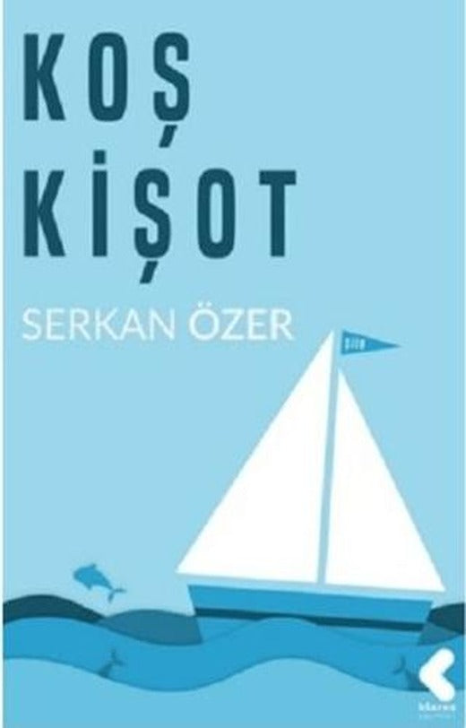 Koş Kişot | Klaros Yayınları (Ciltsiz)
