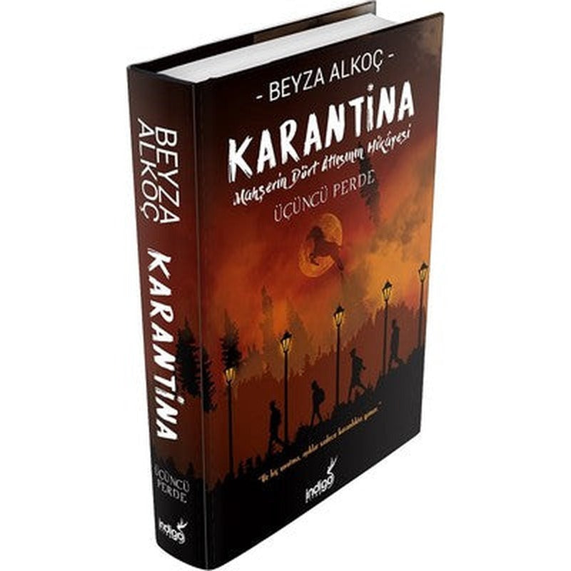 Karantina-Üçüncü Perde-Mahşerin Dört Atlısının Hikayesi | İndigo Kitap