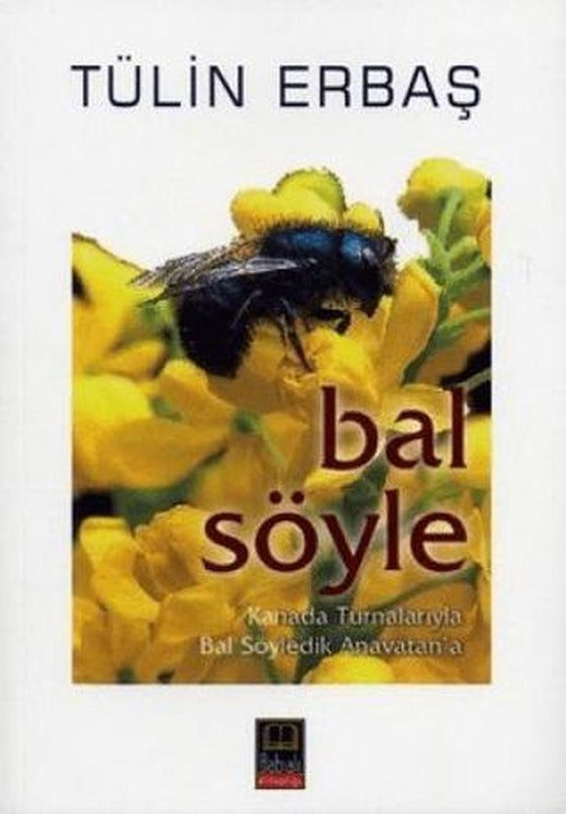 Bal Söyle | Babıali Kitaplığı (Ciltsiz)