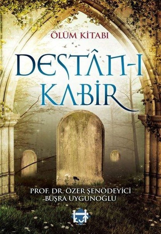 Ölüm Kitabı Destan-ı Kabir | Kut Yayınları (İnce Kapak)
