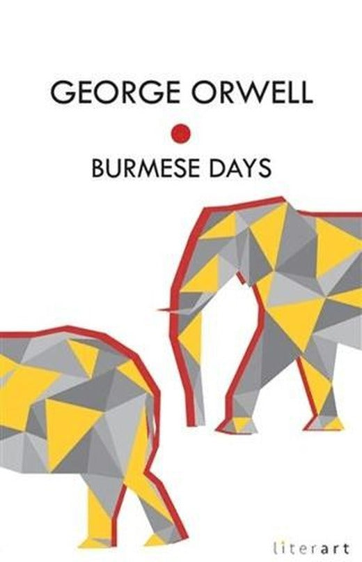 Burmese Days | Literart Yayınları (Ciltsiz)