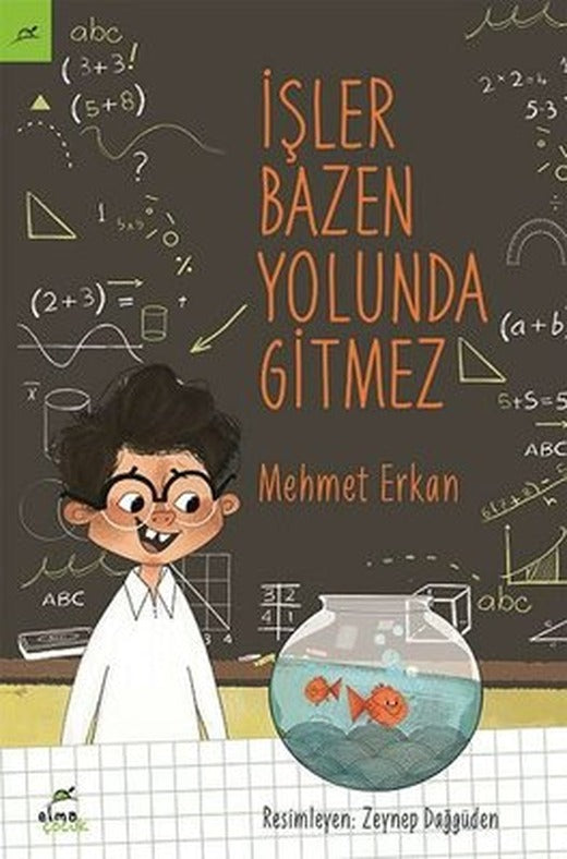 İşler Bazen Yolunda Gitmez | Elma Yayınevi