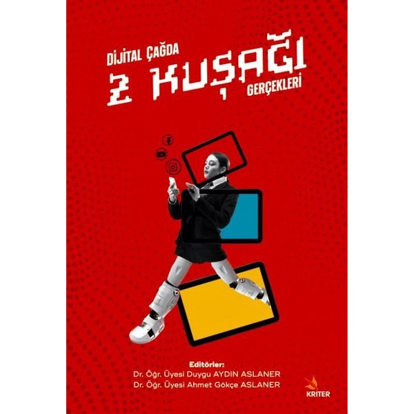 Dijital Çağda Z Kuşağı Gerçekleri | Kriter (İnce Kapak)