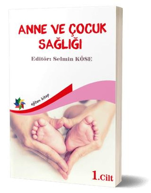 Anne Ve Çocuk Sağlığı Cilt: 1