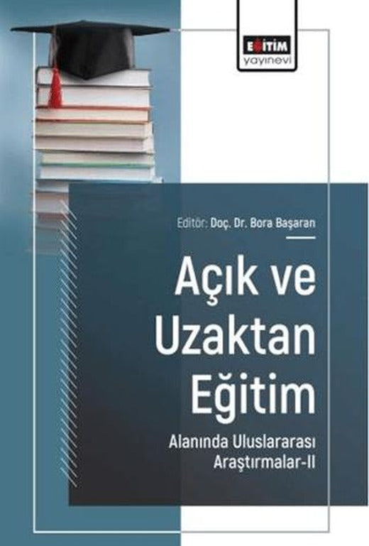 Açık ve Uzaktan Eğitim Alanında Uluslararası Araştırmalar - 2 | Eğitim Yayınevi - Bilimsel Eserler (Ciltsiz)