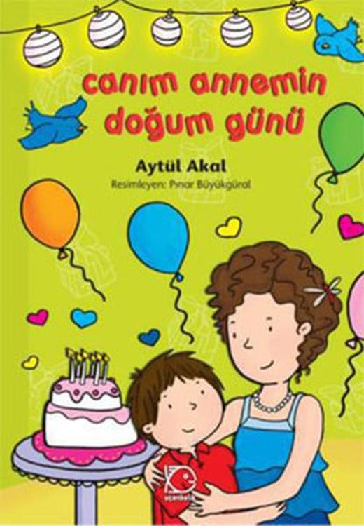 Canım Annemin Doğum Günü | Uçanbalık Yayıncılık - Masallar Dizisi (İnce Kapak)