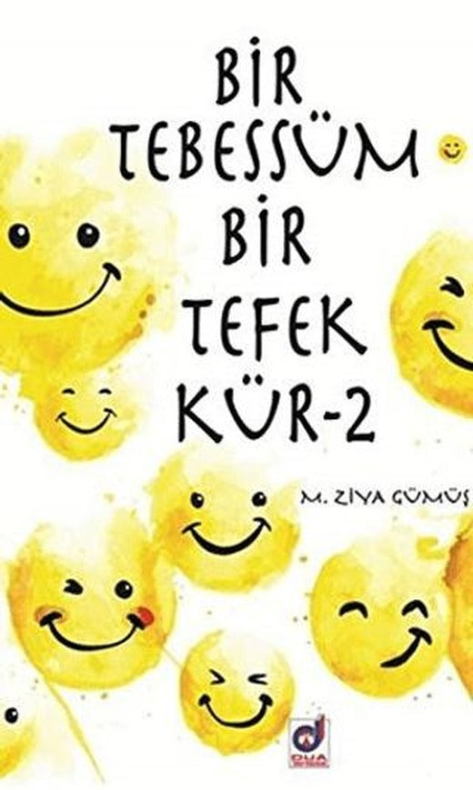 Bir Tebessüm Bir Tefekkür - 2