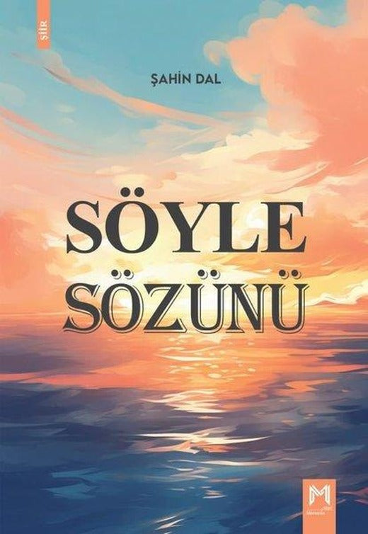 Söyle Sözünü | Memento Mori Yayınları (İnce Kapak)