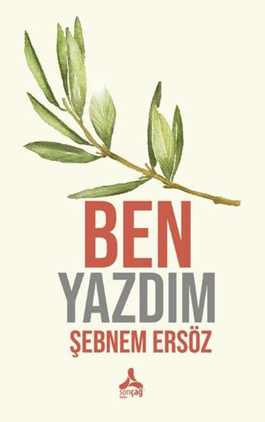 Ben Yazdım | Sonçağ Yayınları (Ciltsiz)
