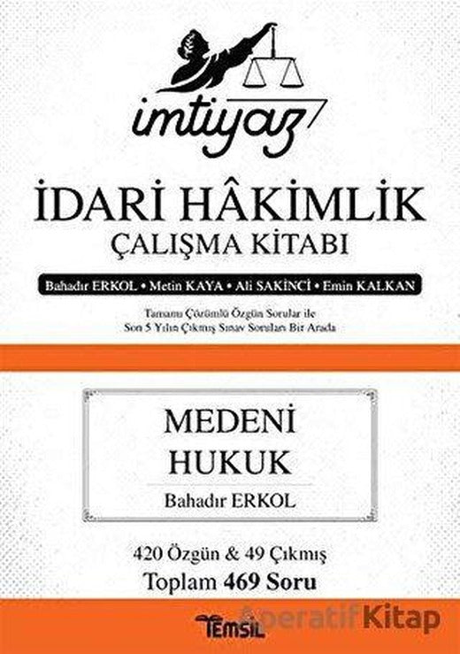 İmtiyaz İdari Hakimlik Çalışma Kitabı - Medeni Hukuk - Bahadır Erkol - Temsil Kitap