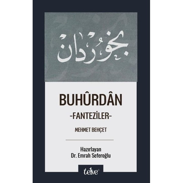 Buhurdan - Fanteziler | Telve Kitap