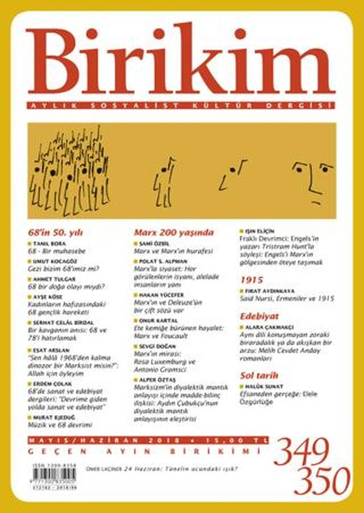 Birikim Aylık Sosyalist Kültür Dergisi Sayı: 349 - 350 Mayıs /Haziran 2018 | Birikim Yayınları (Ciltsiz)