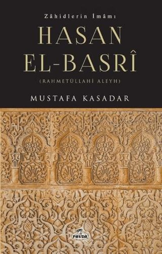 Zahidlerin İmamı Hasan El-Basri