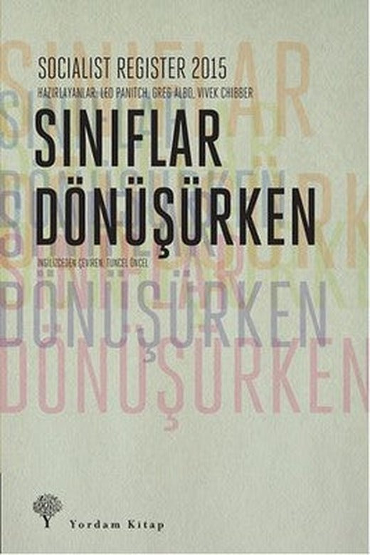 Socialist Register 2015 Sınıflar Dönüşürken | Yordam Kitap
