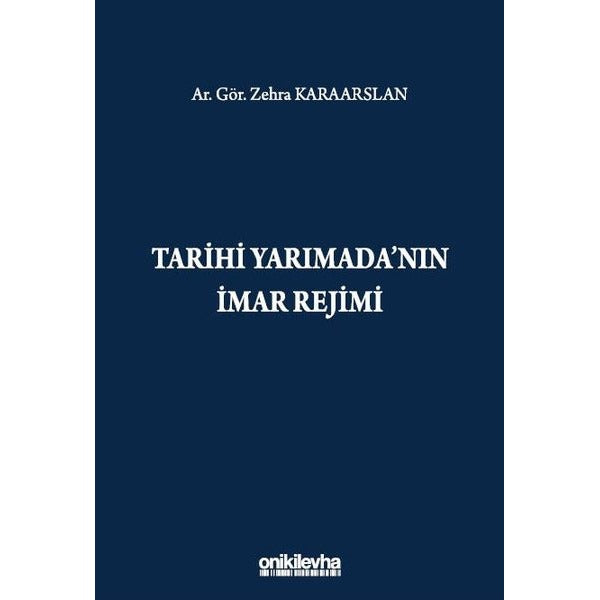 Tarihi Yarımada'nın İmar Rejimi | On İki Levha Yayınları (Ciltsiz)