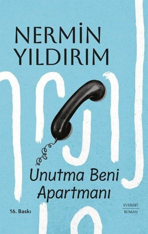 Unutma Beni Apartmanı | Everest Yayınları (Ciltli)