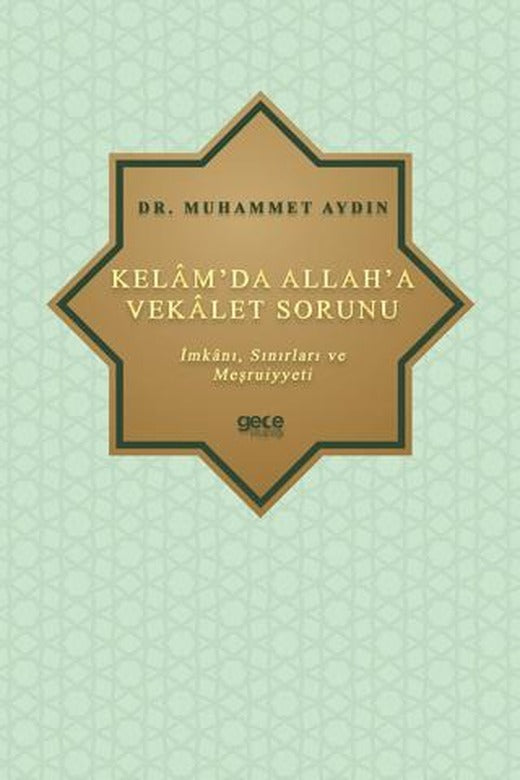 Kelam’da Allah’a Vekalet Sorunu