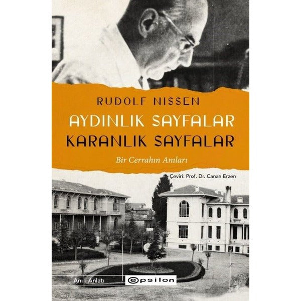 Aydınlık Sayfalar Karanlık Sayfalar - Bir Cerrahın Anıları | Epsilon Yayınevi