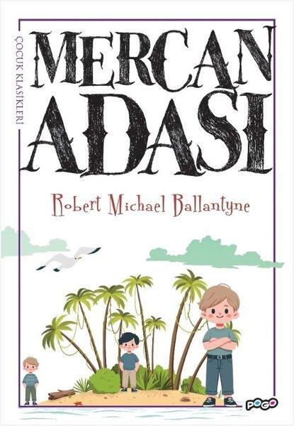 Mercan Adası - Çocuk Klasikleri | Pogo (İnce Kapak)  - Resim 1