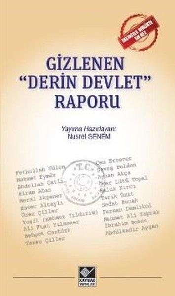 Gizlenen Derin Devlet Raporu | Kaynak Yayınları (İnce Kapak)  - Resim 1