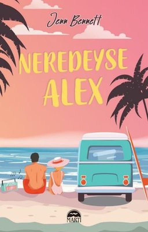 Neredeyse Alex | Martı Yayınları