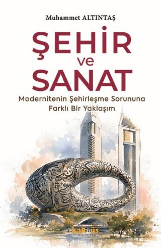 Şehir ve Sanat | Kaknüs Yayınları (Ciltsiz)  - Resim 1