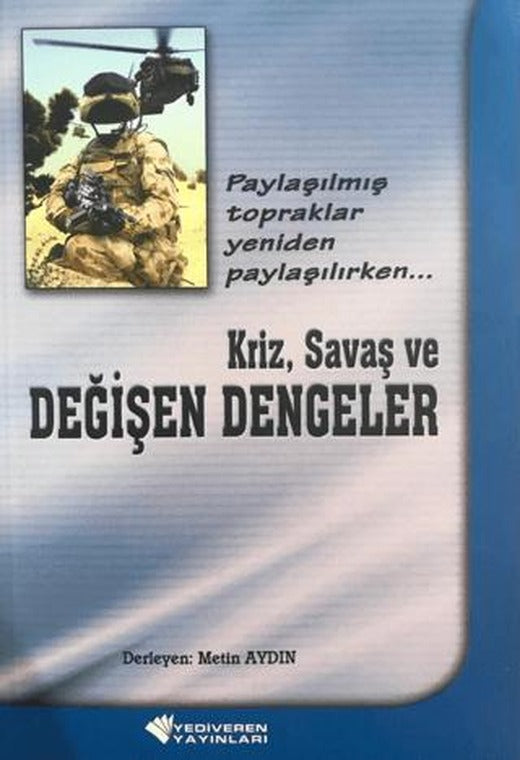 Kriz, Savaş ve Değişen Dengeler | Yediveren (Ciltsiz)