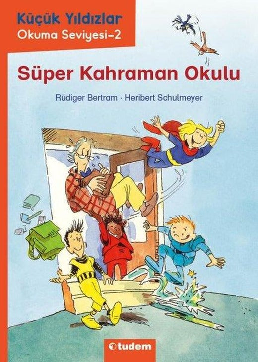 Süper Kahraman Okulu - Küçük Yıldızlar Okuma Seviyesi 2 | Tudem Yayınları (İnce Kapak)