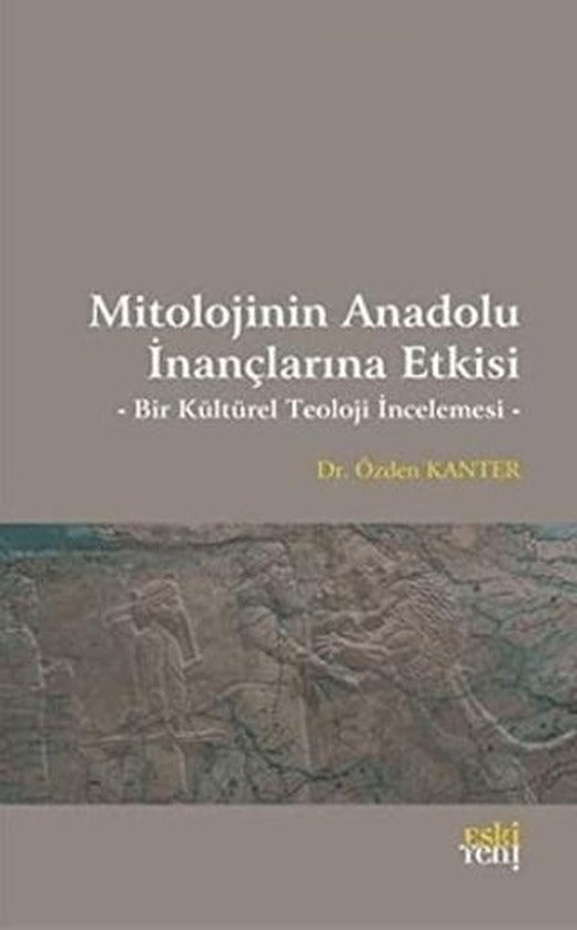 Mitolojinin Anadolu İnançlarına Etkisi