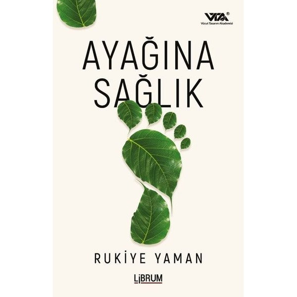 Ayağına Sağlık | Librum Kitap (İnce Kapak)