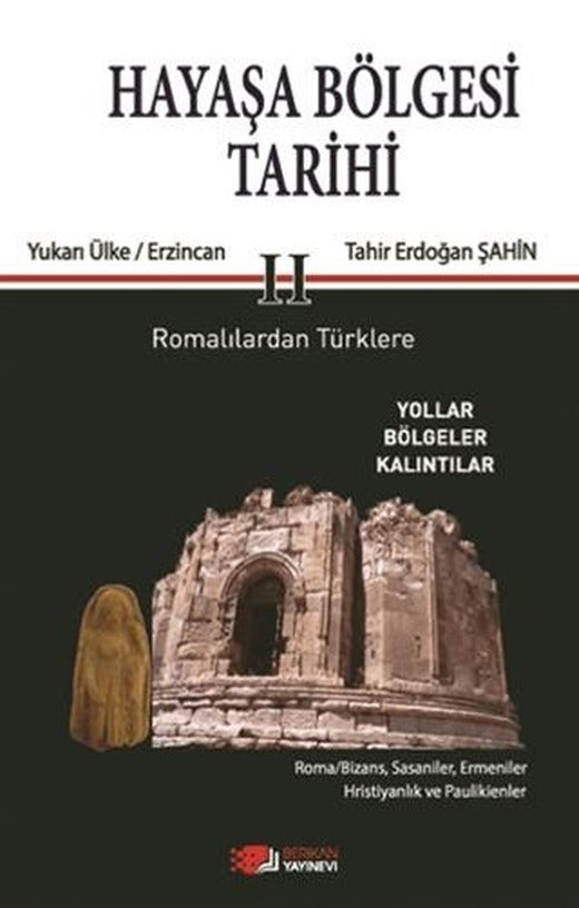 Hayaşa Bölgesi Tarihi 2 | Berikan Yayınevi (Ciltsiz)