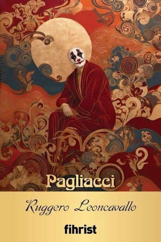 Pagliacci - Opera Klasikleri 37 | Fihrist (İnce Kapak)