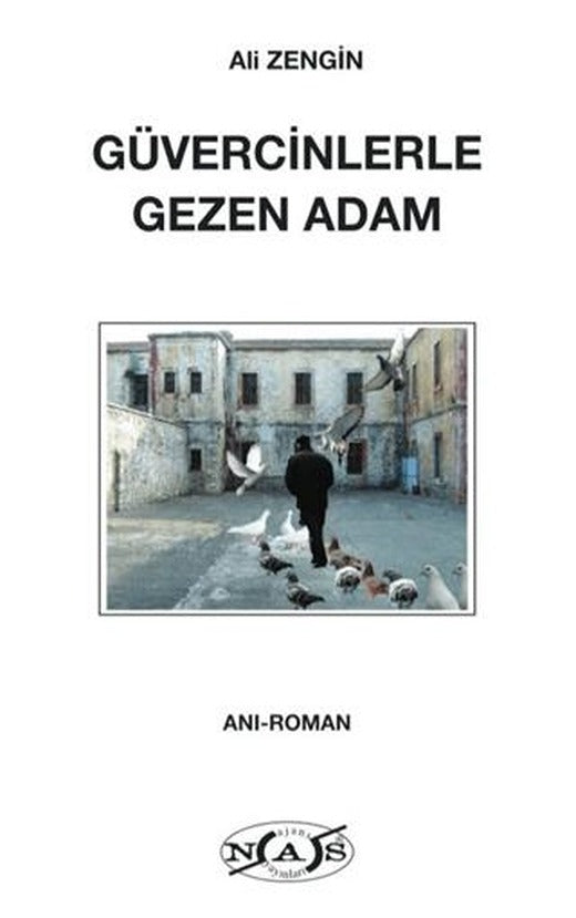 Güvercinlerle Gezen Adam