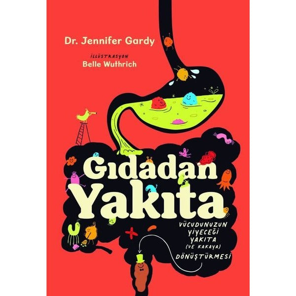 Gıdadan Yakıta - Vücudunuzun Yiyeceği Yakıta Dönüştürmesi | Martı Yayınları (İnce Kapak)