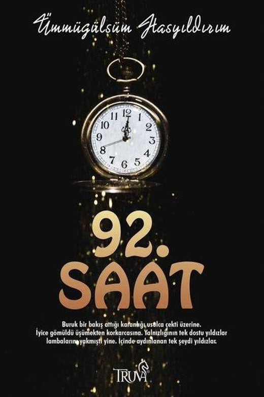 92. Saat | Truva Yayınları (İnce Kapak)
