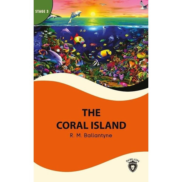 The Coral Island - Stage 3 | Dorlion Yayınevi (İnce Kapak)