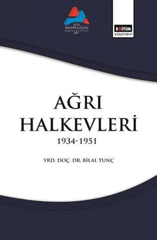 Ağrı Halk Evleri | Eğitim Yayınevi - Bilimsel Eserler (Ciltsiz)
