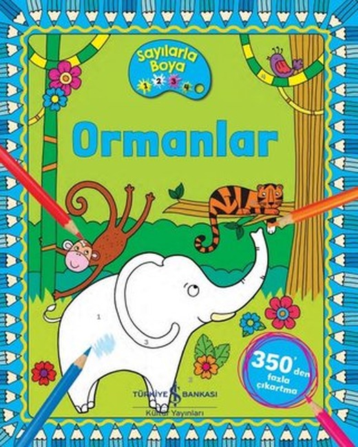 Ormanlar - Sayılarla Boya | İş Bankası Kültür Yayınları