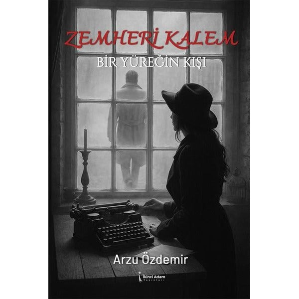 Zemheri Kalem-Bir Yüreğin Kışı | İkinci Adam Yayınları (İnce Kapak)
